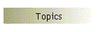 Topics